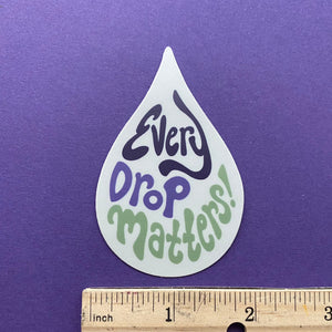 Every Drop Matters sticker
